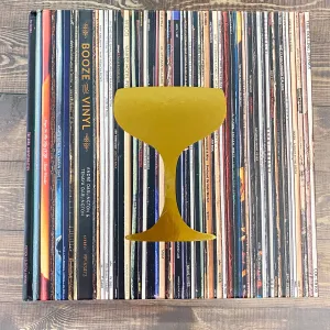 Booze & Vinyl: A Spirited Guide to Great Music and Mixed Drinks Booze & Vinyl: A Spirited Guide to Great Music and Mixed Drinks